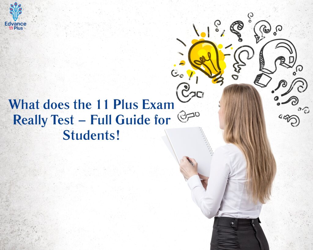 what-does-the-11-plus-exam-really-test-full-guide-for-students