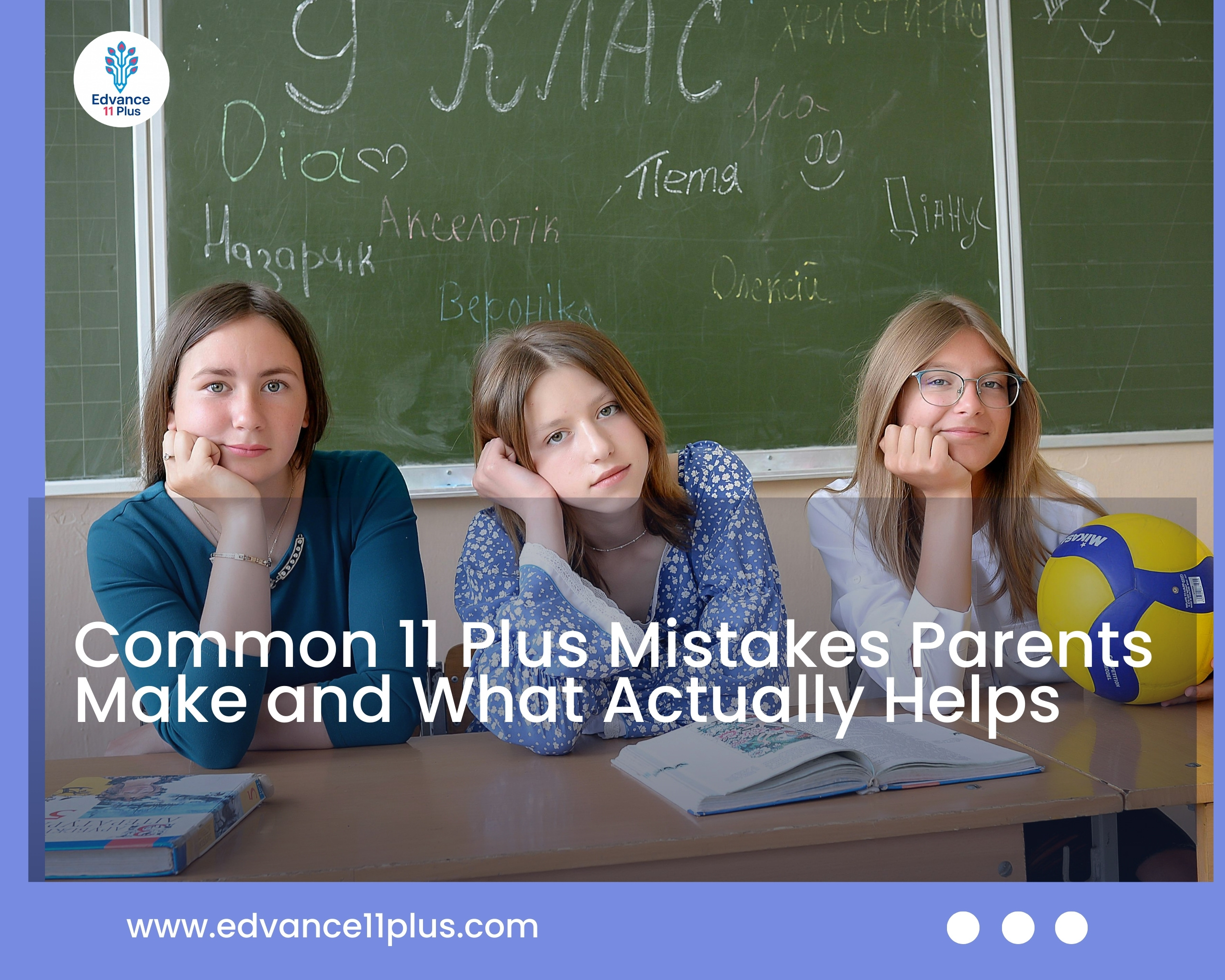 common-11-plus-mistakes-parents-make-and-what-actually-helps